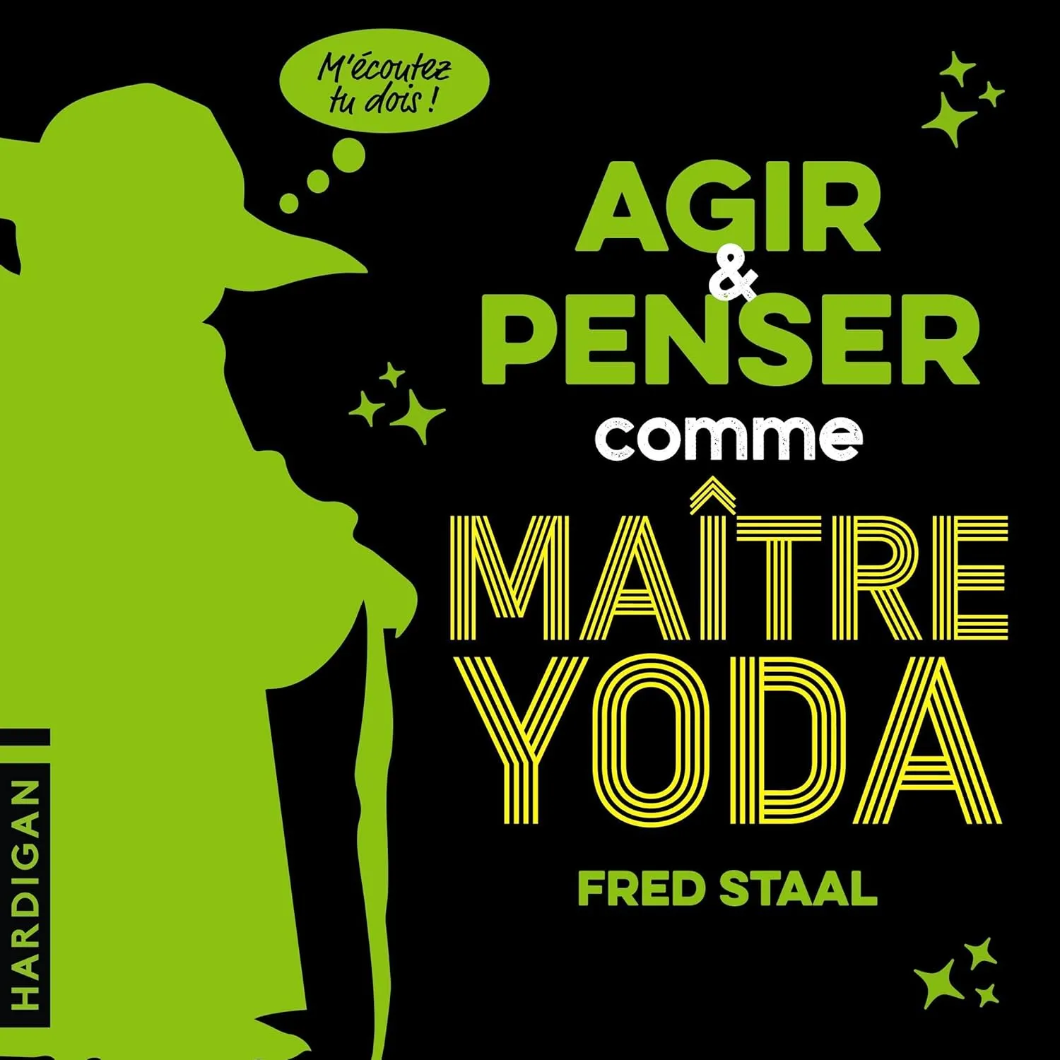 Agir et penser comme Maître Yoda