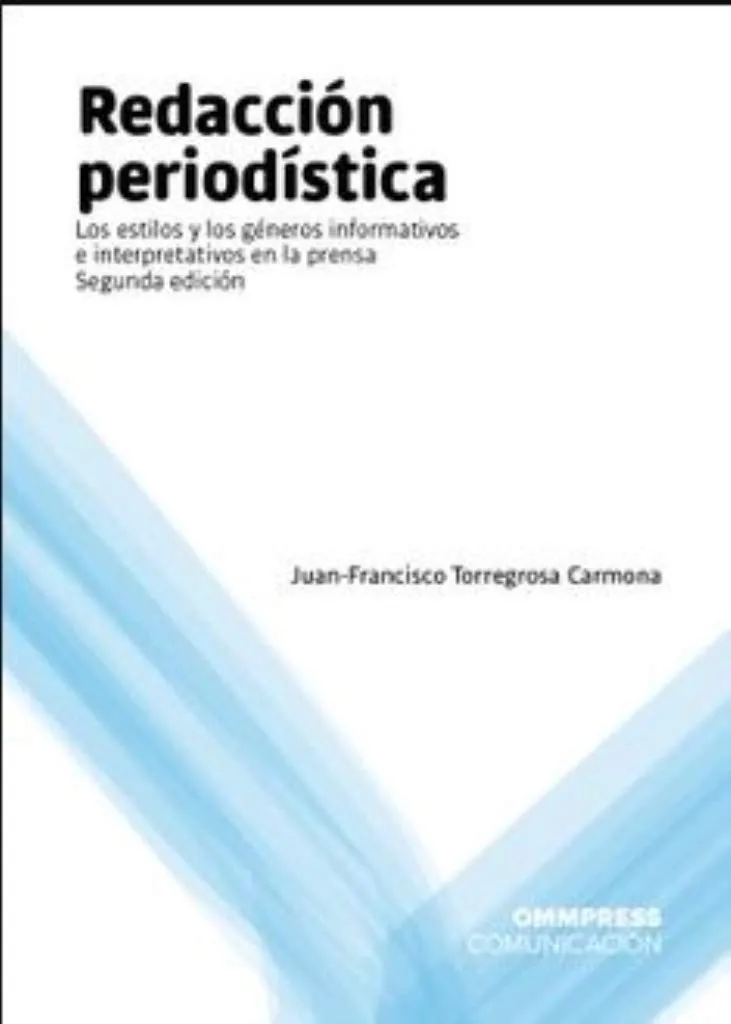 REDACCIÓN PERIODÍSTICA. SEGUNDA EDICIÓN