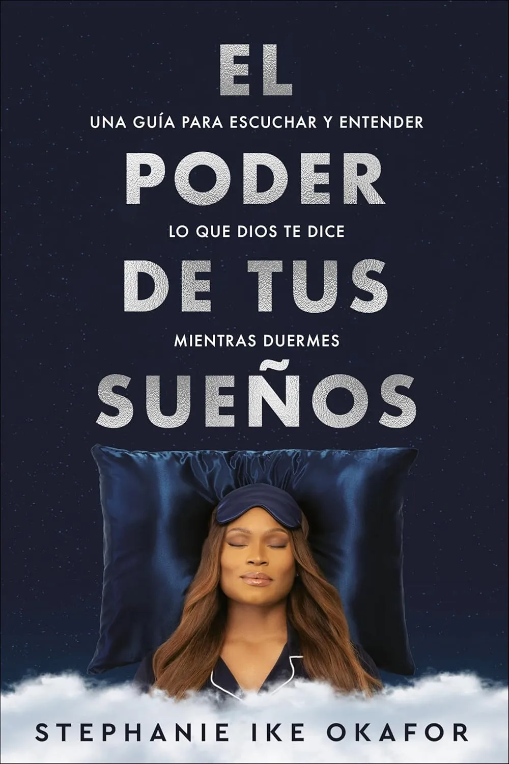 El poder de tus sueños / Dreaming with God