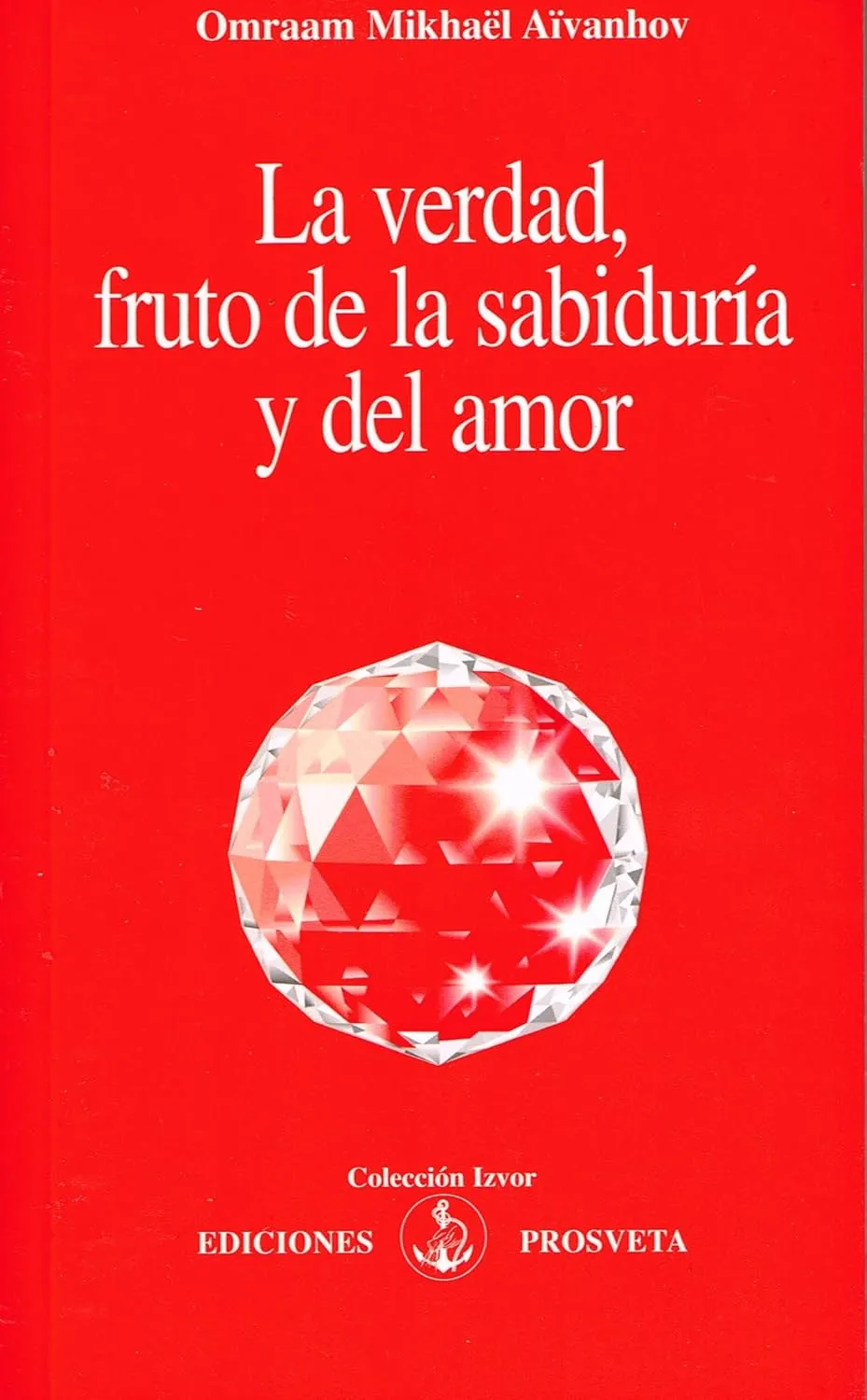 La verdad, fruto de la sabiduría y del amor