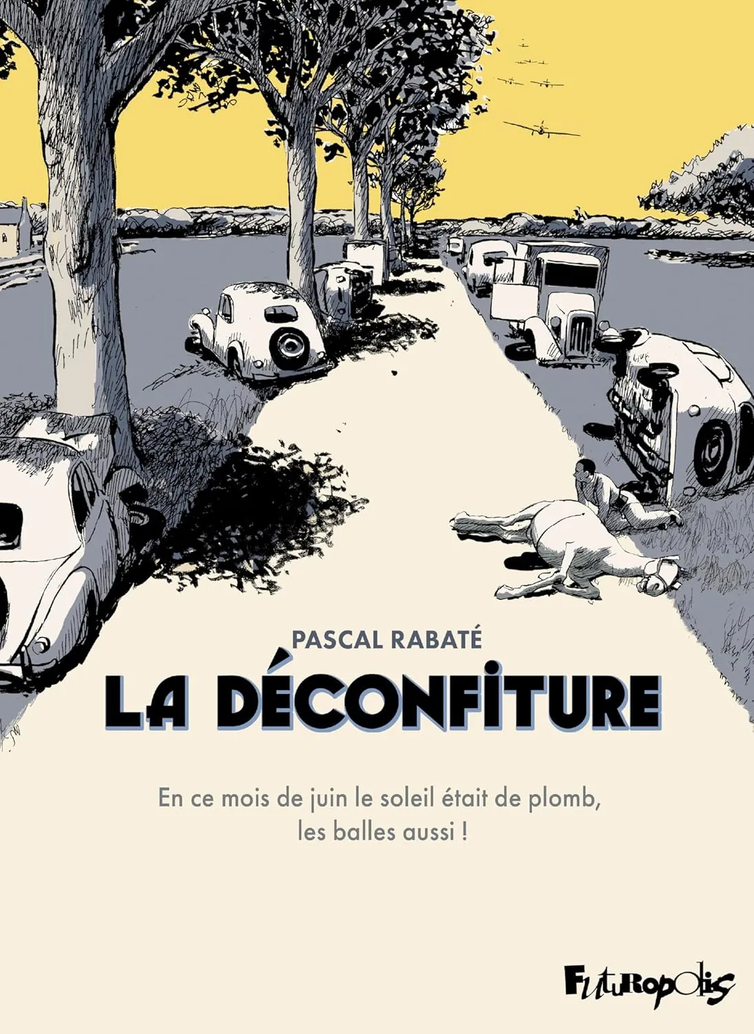 La Déconfiture (L'Intégrale)