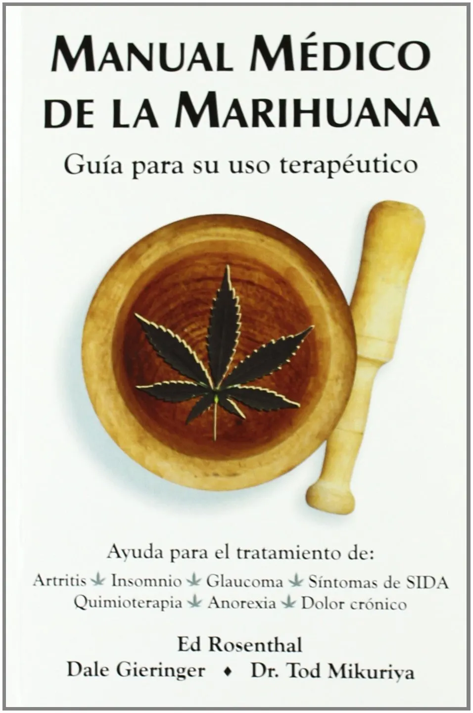 MANUAL MÉDICO DE LA MARIHUANA