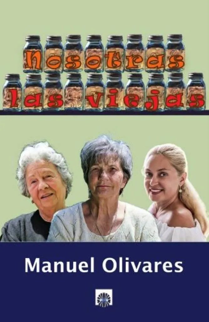 Nosotras, las viejas