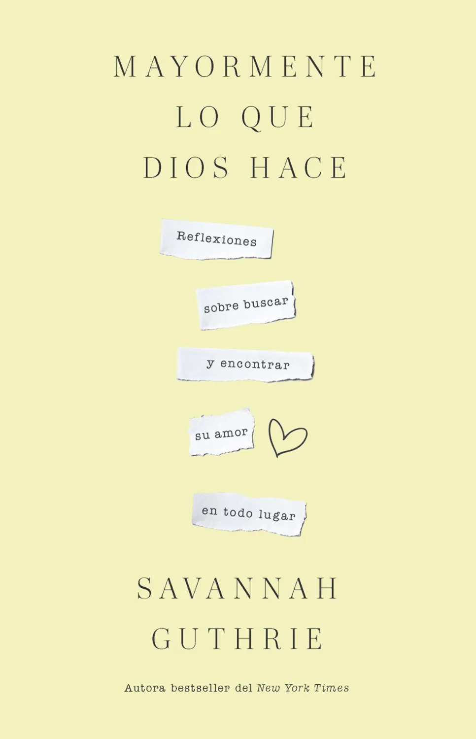 Mayormente lo que Dios hace / Mostly What God Does