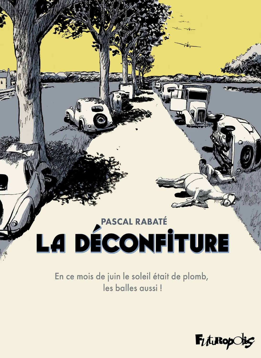 La Déconfiture (L'Intégrale)